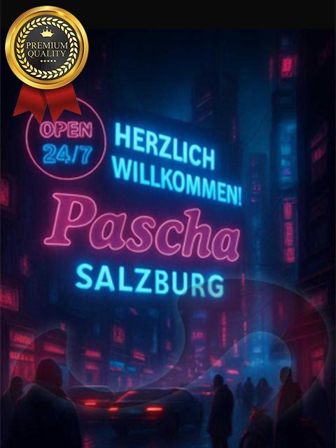 - Laufhaus | Laufhäuser:  Nightclub/Laufhaus/Tabledance Pascha  in Salzburg  / Salzburg , Sterneckstraße 14